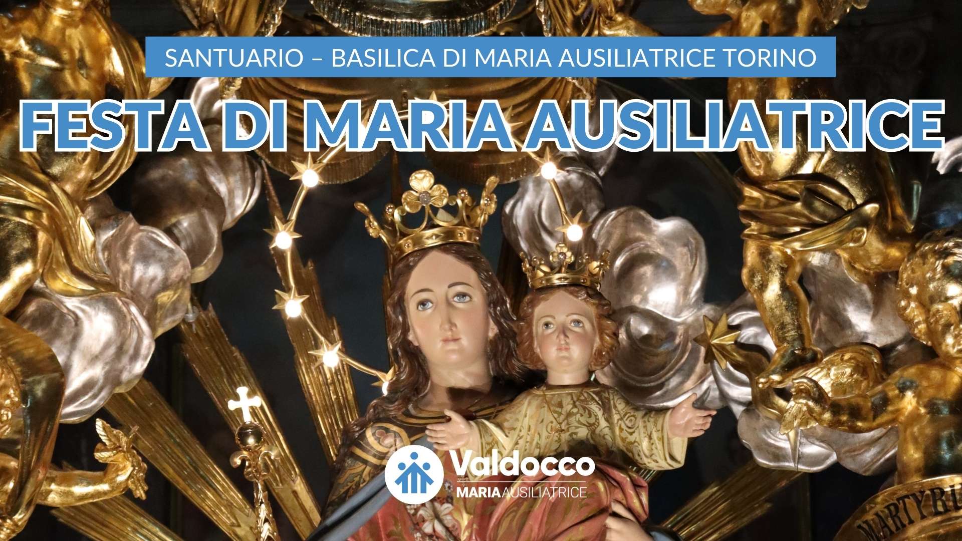 Festa di Maria Ausiliatrice 2023 - Valdocco - Maria Ausiliatrice
